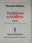 Huszár Sándor - Irodalom a ködben [antikvár]