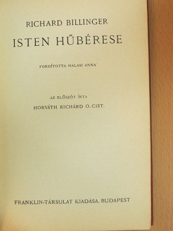 Richard Billinger - Isten hűbérese [antikvár]