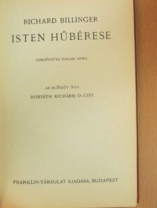 Richard Billinger - Isten hűbérese [antikvár]