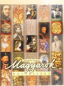 Szendrei László - Magyarok büszkesége [antikvár]