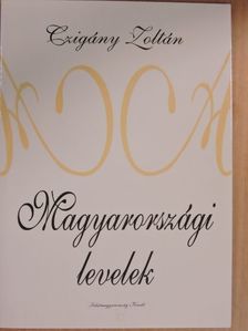 Czigány Zoltán - Magyarországi levelek [antikvár]