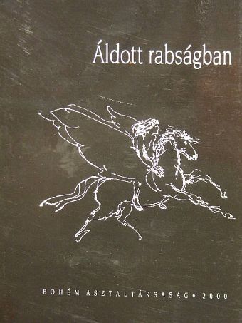 Dombrádi István - Áldott rabságban [antikvár]