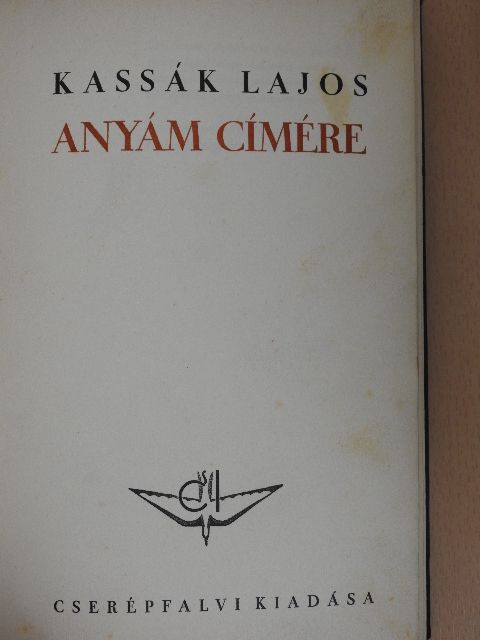 Kassák Lajos - Anyám címére [antikvár]