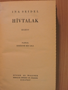 Ina Seidel - Hívtalak [antikvár]