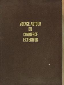 Olt István - Voyage autour du commerce extérieur [antikvár]