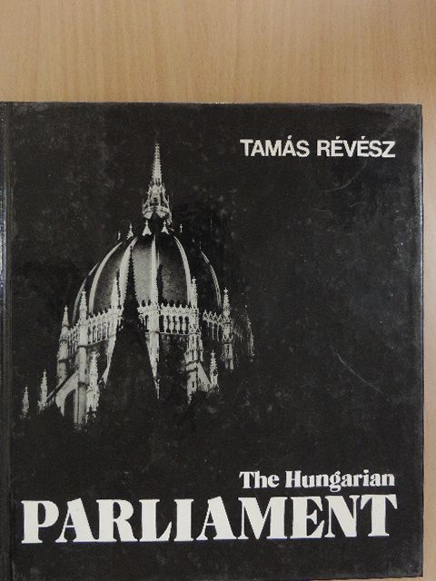 Soltész István - The Hungarian Parliament [antikvár]