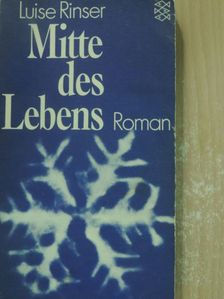 Luise Rinser - Mitte des Lebens [antikvár]