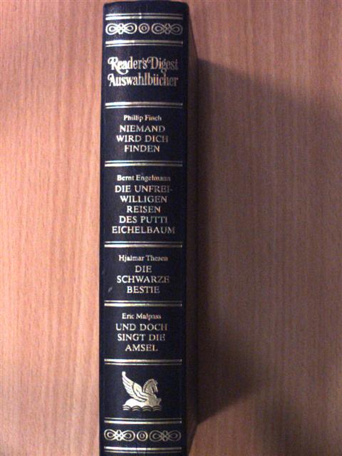Bernt Engelmann - Niemand wird dich finden/Die unfreiwilligen Reisen des Putti Eichelbaum/Die schwarze Bestie/Und doch singt die Amsel [antikvár]