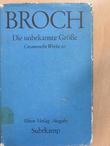 Hermann Broch - Die unbekannte Grösse [antikvár]