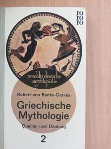 Robert von Ranke-Graves - Griechische Mythologie 2 [antikvár]