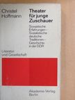 Christel Hoffmann - Theater für junge Zuschauer [antikvár]