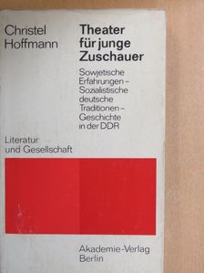 Christel Hoffmann - Theater für junge Zuschauer [antikvár]