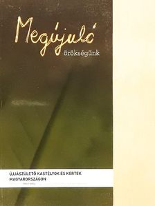 Nagy-Gábor Miklós - Megújuló örökségünk [antikvár]