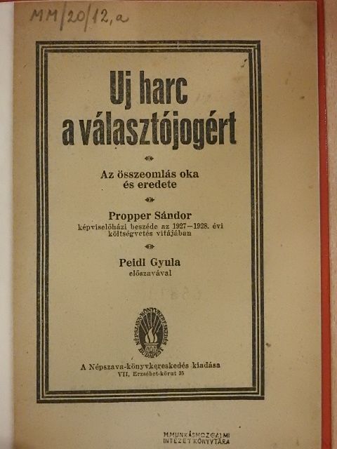 Propper Sándor - Uj harc a választójogért [antikvár]