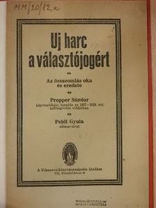 Propper Sándor - Uj harc a választójogért [antikvár]