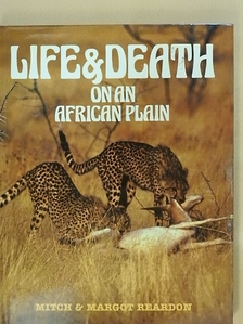 Margot Reardon - Life & Death on an African plain [antikvár]