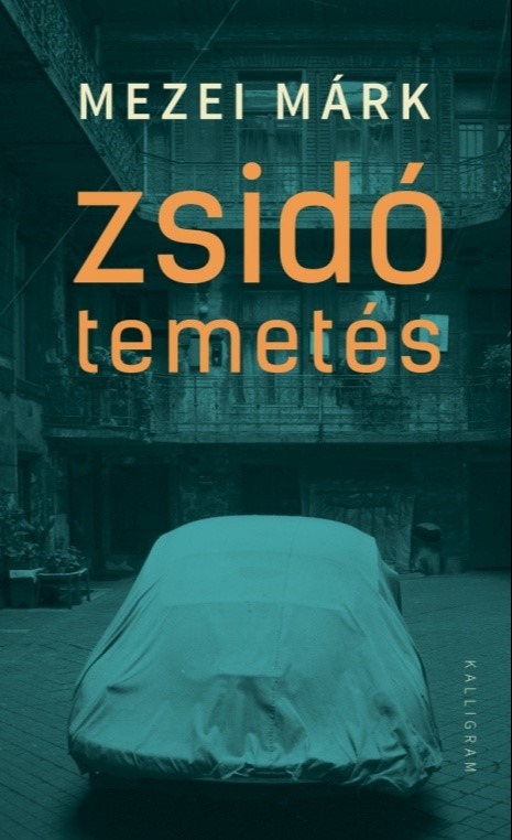 Mezei Márk - Zsidó temetés [eKönyv: epub, mobi]