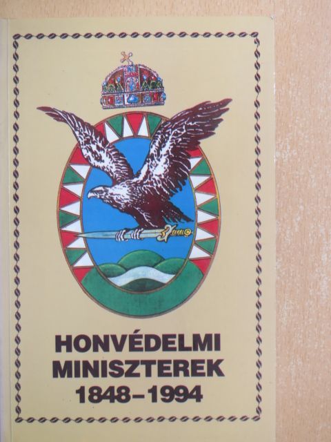 Ács Tibor - Honvédelmi miniszterek [antikvár]