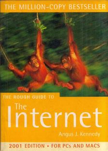 Angus J. Kennedy - The Rough Guide to The Internet [antikvár]