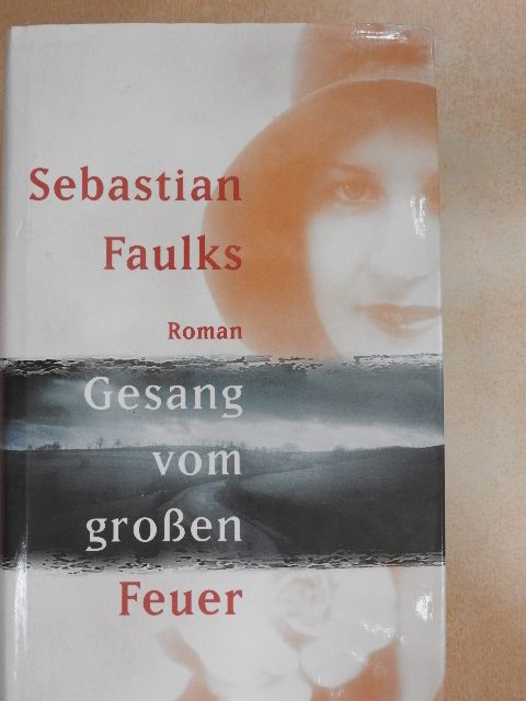 Sebastian Faulks - Gesang vom großen Feuer [antikvár]