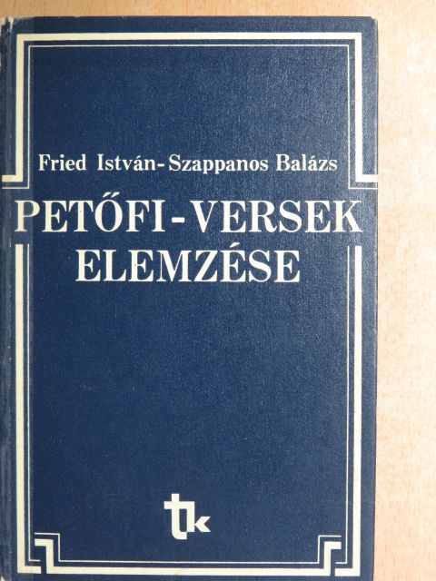 Fried István - Petőfi-versek elemzése [antikvár]