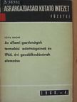 Tótth Jenőné - Az állami gazdaságok termelési adottságainak és 1966. évi gazdálkodásának elemzése [antikvár]