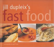 Jill Dupleix - Jill Dupleix's fast food [antikvár]