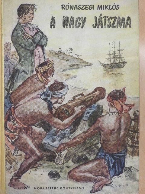 Rónaszegi Miklós - A nagy játszma  [antikvár]