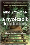Meg Lowman - A nyolcadik kontinens