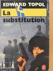 Edward Topol - La Substitution [antikvár]