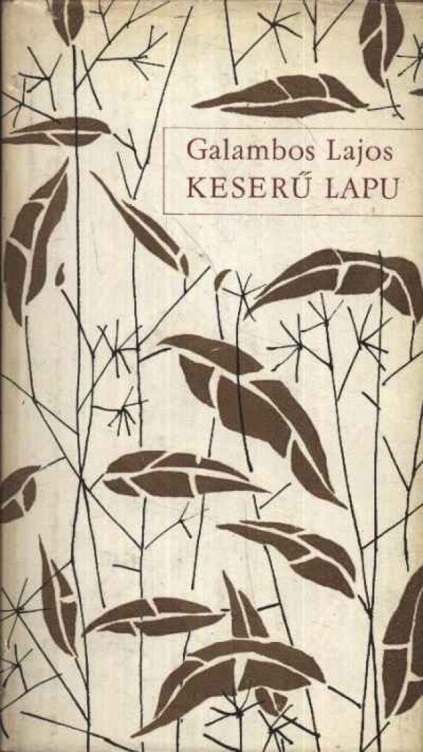 GALAMBOS LAJOS - Keserű lapu [antikvár]