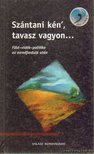 Dulai Sándor, Győri-Nagy Sándor - Szántani kén', tavasz vagyon... [antikvár]
