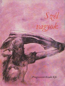 Nagy Judit - Szél vagyok [antikvár]