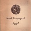 Juhász Antal - Írások Pusztaszerről [antikvár]