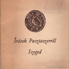 Juhász Antal - Írások Pusztaszerről [antikvár]