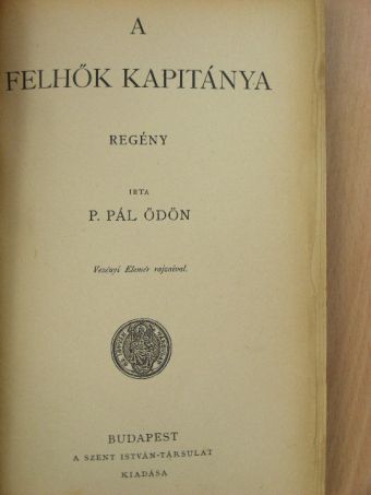 P. Pál Ödön - A felhők kapitánya [antikvár]