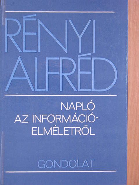 Rényi Alfréd - Napló az információelméletről [antikvár]