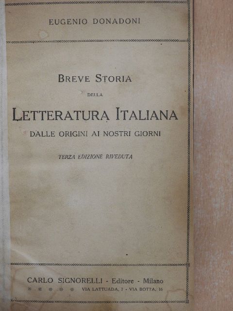 Eugenio Donadoni - Breve Storia della Letteratura Italiana [antikvár]