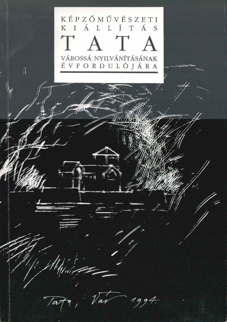 Wehner Tibor - Képzőművészeti kiállítás Tata várossá nyilvánításának évfordulójára [antikvár]