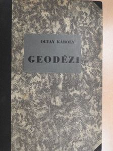 Oltay Károly - Geodézia [antikvár]