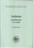 Fehér Tamásné, Dr. Tóth Zoltán - Szállodai gazdálkodás és vezetés [antikvár]