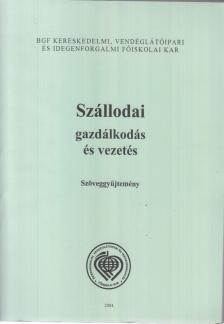 Fehér Tamásné, Dr. Tóth Zoltán - Szállodai gazdálkodás és vezetés [antikvár]