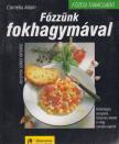 Cornelia Adam - Főzzünk fokhagymával [antikvár]