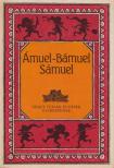 Feleki Ingrid - Ámuel-Bámuel Sámuel [antikvár]