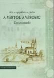 Kisné Cseh Julianna - A vártól a városig [antikvár]