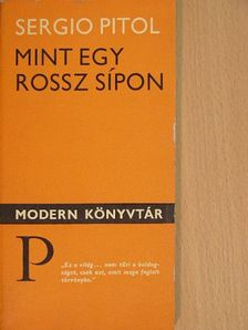 Sergio Pitol - Mint egy rossz sípon [antikvár]