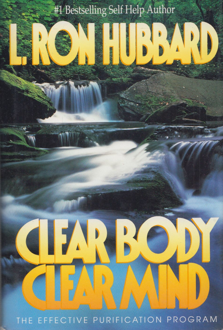 L. RON HUBBARD - Clear Body Clear Mind: The Effective Purification Program [antikvár]