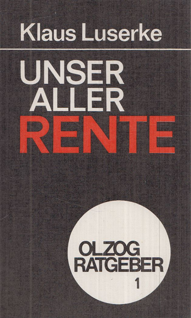 Luserke, Klaus - Unser aller Rente [antikvár]