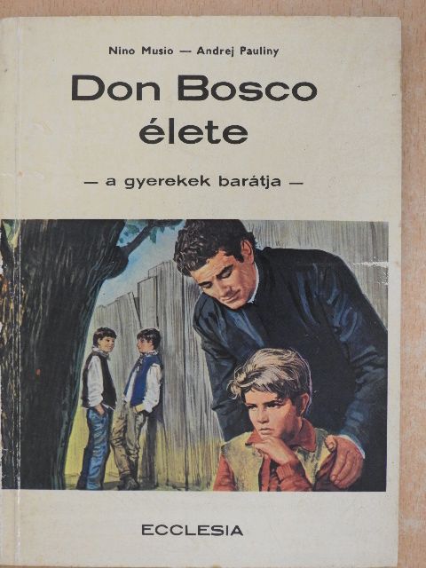 Andrej Pauliny - Don Bosco élete [antikvár]