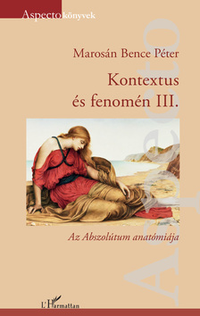 Marosán Bence Péter - Kontextus és fenomén III.
